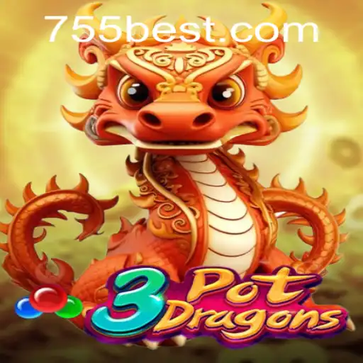 Exploring the Exciting World of 3PotDragons on 755bet.COM