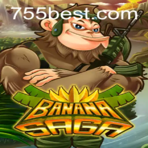 Discovering the World of BananaSaga and the Role of 755bet.COM