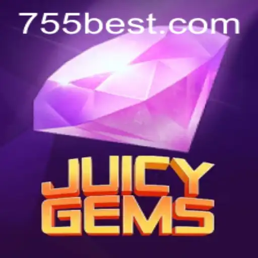 Exploring the Exciting World of JuicyGems: A Gamers' Delight at 755bet.COM