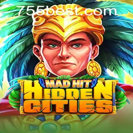 Discover the Thrilling World of MadHitHiddenCities and 755bet.COM